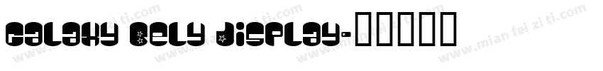 Galaxy Bely Display字体转换